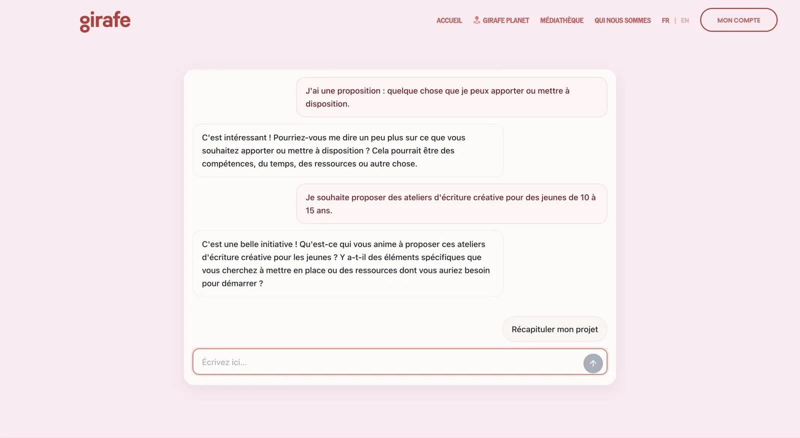 Une conversation dans Girafe : l’utilisateur propose des ateliers d’écriture créative pour des jeunes de 10 à 15 ans, l’assistant relance sur ce qui l’anime et sur les ressources nécessaires, puis propose de récapituler le projet.